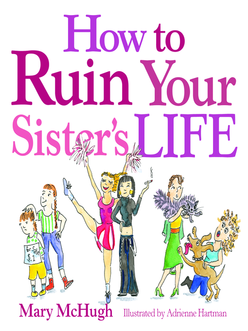 Title details for How to Ruin Your Sister's Life by Mary McHugh - Available